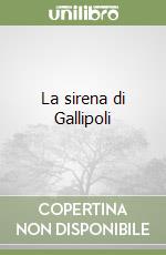 La sirena di Gallipoli libro