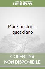 Mare nostro... quotidiano libro