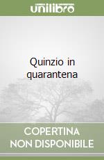 Quinzio in quarantena