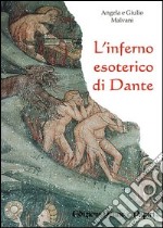 L'inferno esoterico di Dante libro