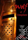 Wolf il templare libro