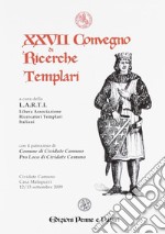 Atti del 27° Convegno di ricerche templari libro