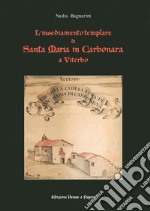 L'insediamento templare di Santa Maria in Carbonara di Viterbo libro