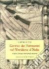 L'arrivo dei normanni nel meridione d'Italia «tra fonti d'epoca e storiografia moderna» libro