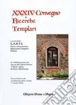 Atti del XXXIV Convegno di ricerche Templari libro