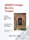 Atti del XXXIV Convegno di ricerche Templari libro