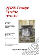 Atti del XXXV Convegno di ricerche templari libro