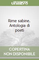 Rime sabine. Antologia di poeti libro