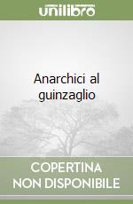 Anarchici al guinzaglio