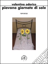 Piovono giornate di sole libro