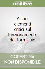 Alcuni elementi critici sul funzionamento del formicaio libro