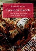 Il paese più straziato. Disturbi psichici dei soldati italiani della prima guerra mondiale libro