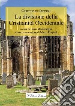 La divisione della cristianità occidentale libro