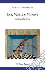 Eva, Venere e Minerva. Il potere della donna libro