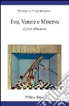 Eva, Venere e Minerva. Il potere della donna libro