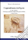 L'apprendimento intelligente. Vol. 2: La «Nuova didattica». Metodologia per favorire lo sviluppo delle capacità intellettive libro di Hristodorescu Nicoletta