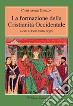 La formazione della cristianità occidentale libro