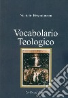 Vocabolario teologico libro di Hristodorescu Nicoletta