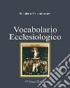 Vocabolario ecclesiologico libro