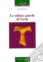 Le ultime parole di Gesù libro