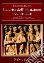 La crisi dell'istruzione occidentale libro