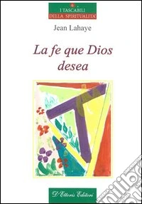 La fe que Dios desea