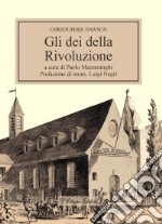 Gli dei della rivoluzione libro