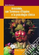 Aristotele, san Tommaso d'Aquino e la psicologia clinica libro