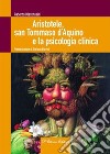 Aristotele, san Tommaso d'Aquino e la psicologia clinica libro