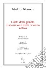 L'arte della parola. Esposizione della retorica antica libro