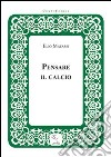 Pensare il calcio libro