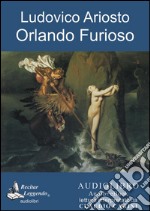 Orlando Furioso. Audiolibro. CD Audio formato MP3 libro