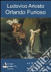 Orlando Furioso. Audiolibro. CD Audio formato MP3 libro
