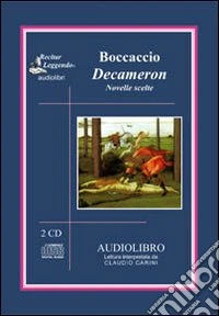 Decameron. Novelle scelte. Audiolibro. 2 CD Audio