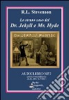 Lo strano caso del dr. Jekyll e mr. Hyde. Audiolibro. CD Audio formato MP3. Ediz. integrale libro