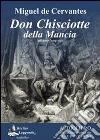 Don Chisciotte della Mancia. Audiolibro. 3 CD Audio formato MP3. Ediz. integrale libro