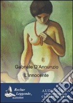 L'Innocente. Audiolibro. CD Audio formato MP3. Ediz. integrale libro