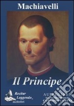 Il principe. Audiolibro. CD Audio formato MP3 libro