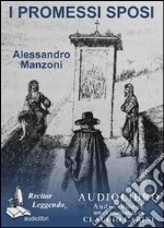 I Promessi sposi letto da Claudio Carini. Audiolibro. 2 CD Audio formato MP3. Ediz. integrale. Con e-book formato PDF libro