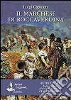 Il marchese di Roccaverdina letto da Claudio Carini. Audiolibro. CD Audio formato MP3. Ediz. integrale. Con e-book  di Capuana Luigi