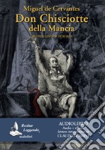 Don Chisciotte della Mancia letto da Claudio Carini. Audiolibro. 3 CD Audio formato MP3. Ediz. integrale. Con e-book