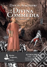 La Divina Commedia letto da Claudio Carini. Audiolibro. CD Audio formato MP3. Ediz. integrale. Con e-book libro