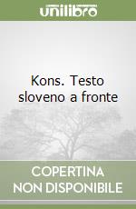 Kons. Testo sloveno a fronte