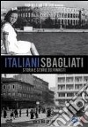 Italiani sbagliati. Piccola antologia istriana. Con DVD libro