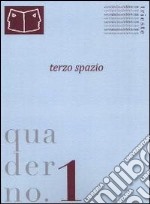 Quaderno della Società italiana delle letterate. Vol. 1: Terzo spazio libro