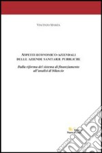 Aspetti economico aziendali delle aziende sanitarie pubbliche libro