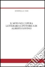 Il mito nell'opera letteraria e pittorica di Alberto Savinio