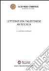 Letteratura palestinese. Antologia libro