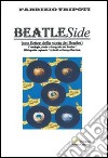 Beatleside libro di Tripoti Fabrizio