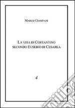 La vita di Costantino secondo Eusebio